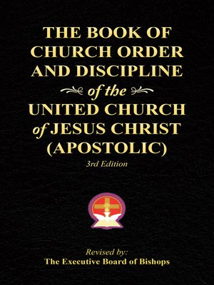 cover image of The Book of Church Order and Discipline of the United Church of Jesus Christ (Apostolic)